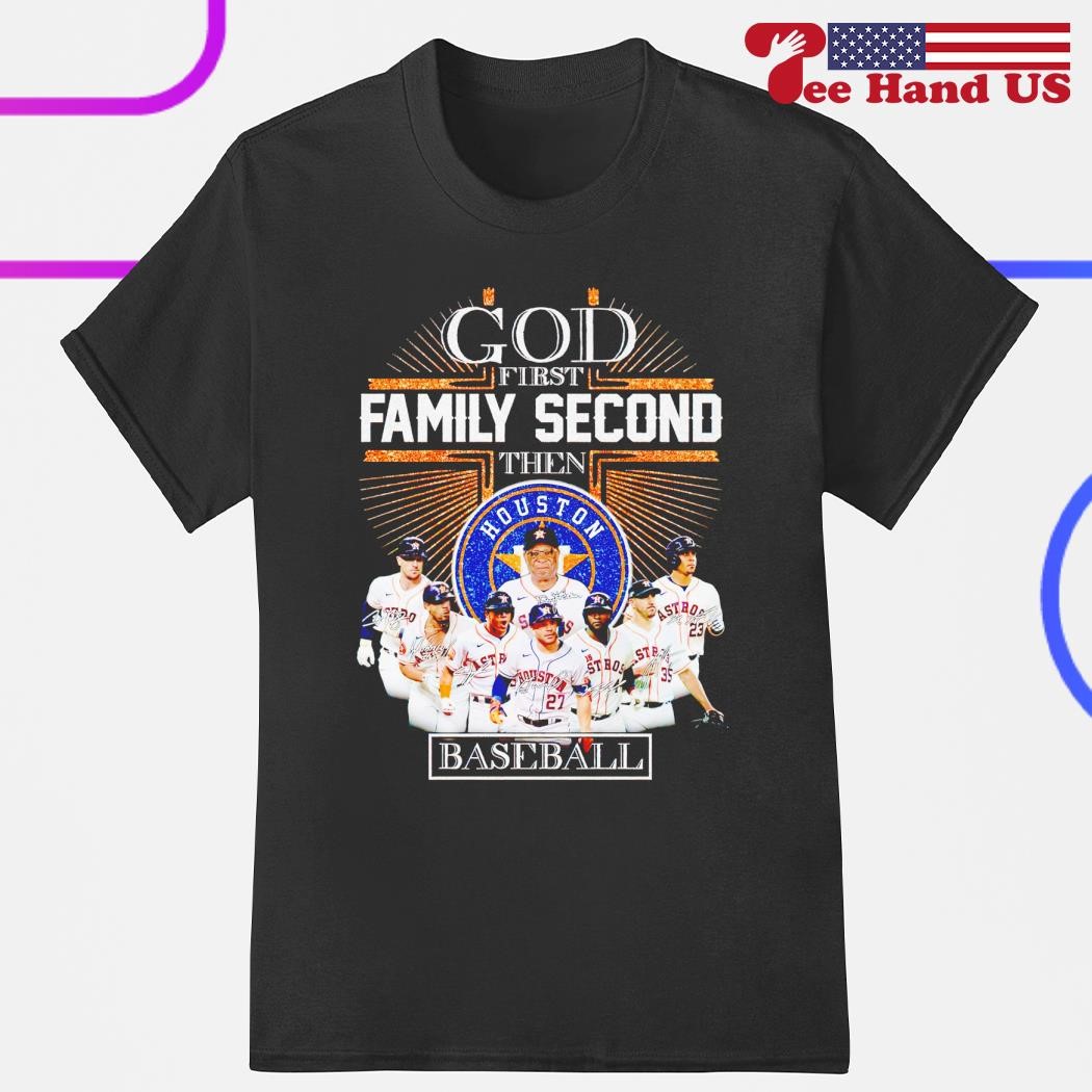 God first family second then Houston Astros baseball glitter shirt