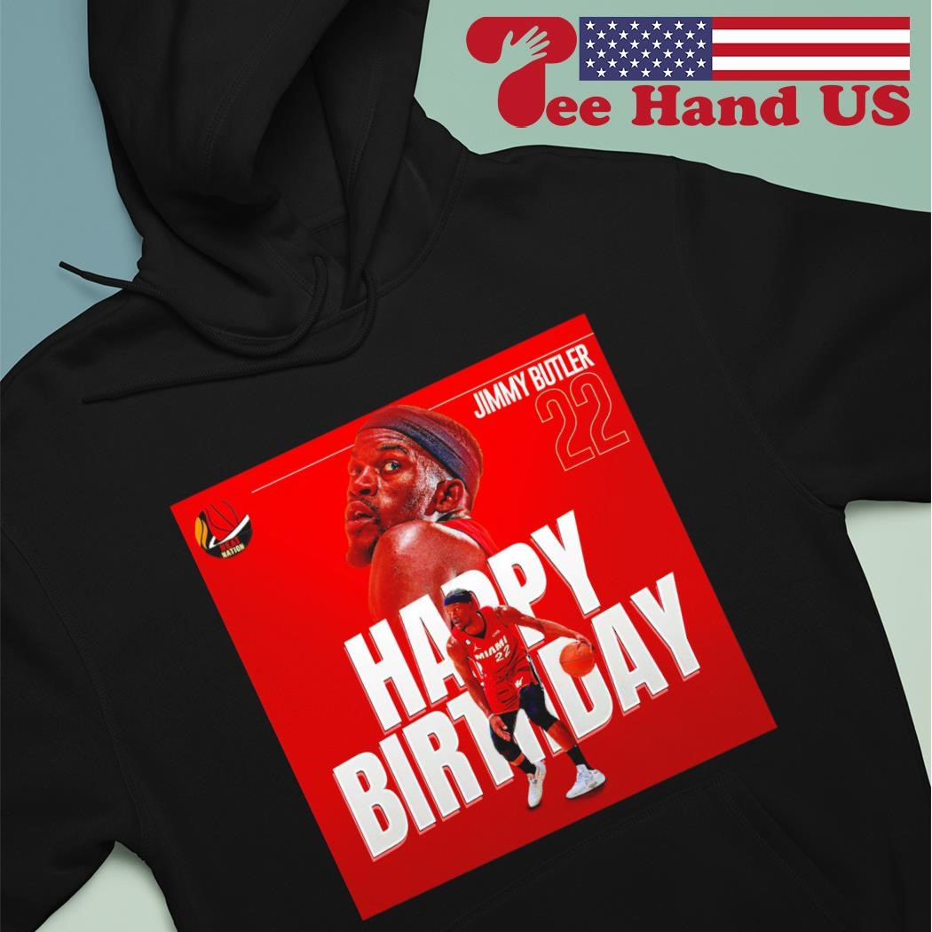 Happy 34th birthday Jimmy Butler shirt hoodie.jpg