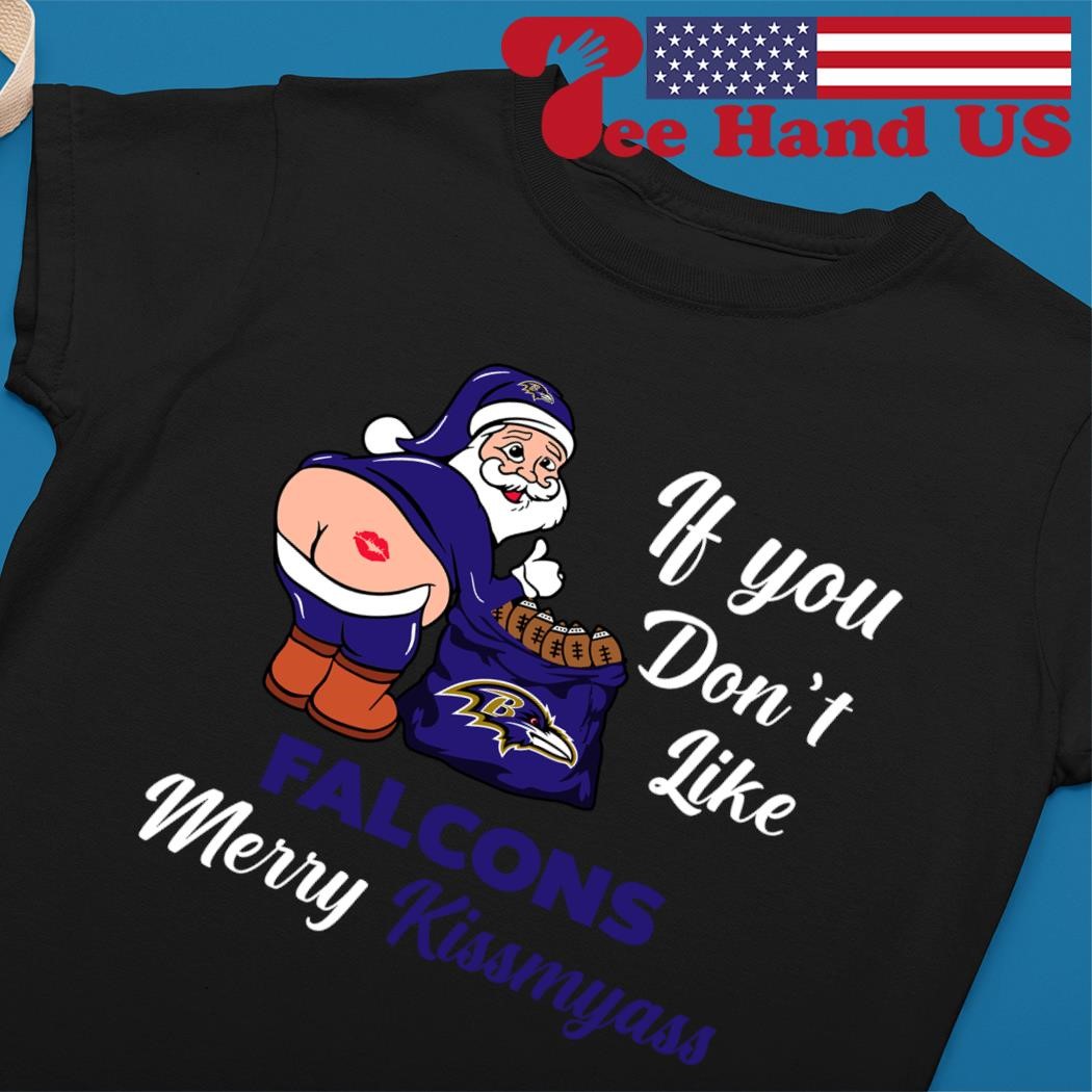 If You Don't Like Minnesota Vikings Merry Kissmyass funny Santa Christmas T- shirt, hoodie, sweater, long sleeve and tank top