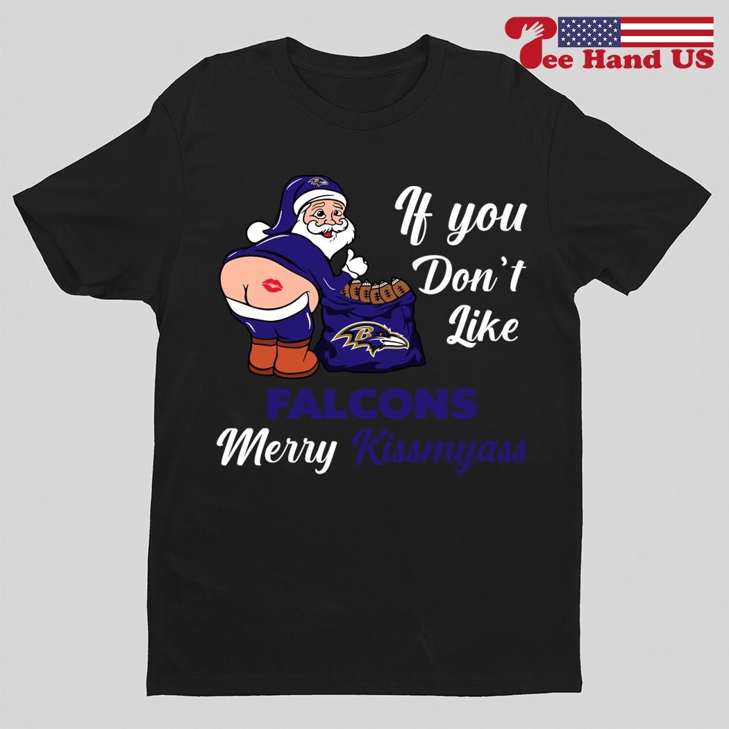 If You Don't Like Minnesota Vikings Merry Kissmyass funny Santa Christmas  T-shirt, hoodie, sweater, long sleeve and tank top