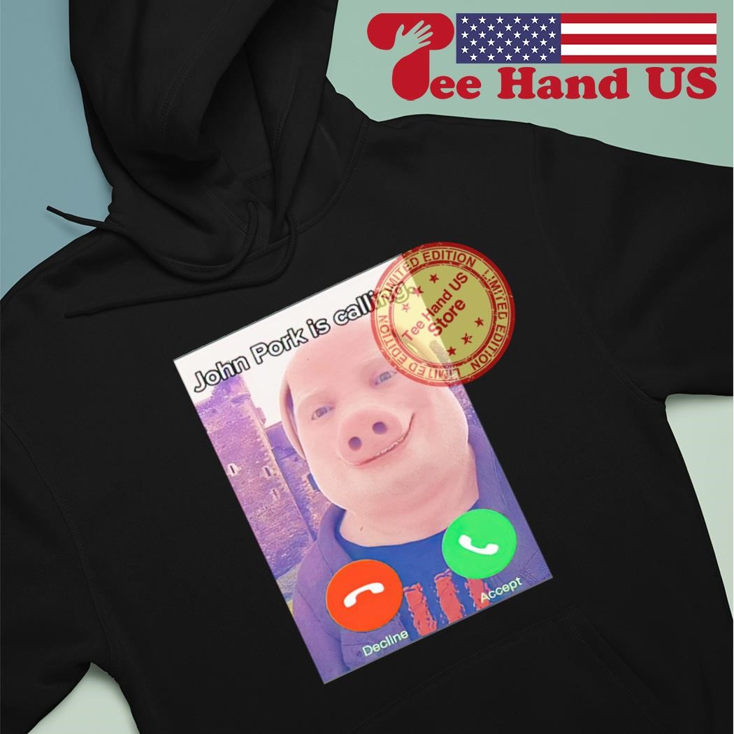 John Pork Is Calling Shirt Long Sleeve T-Shirt