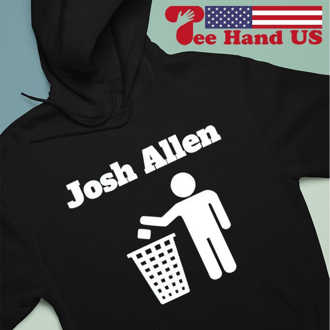 Official josh Allen Trash T-Shirt, hoodie, sweater, long sleeve