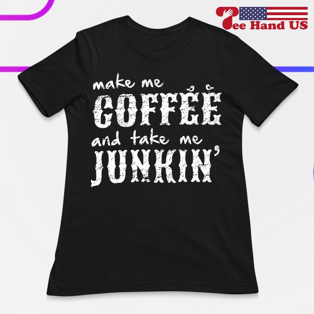 Make Me Coffee Take Me Jumkin' 2022 | Essential T-Shirt