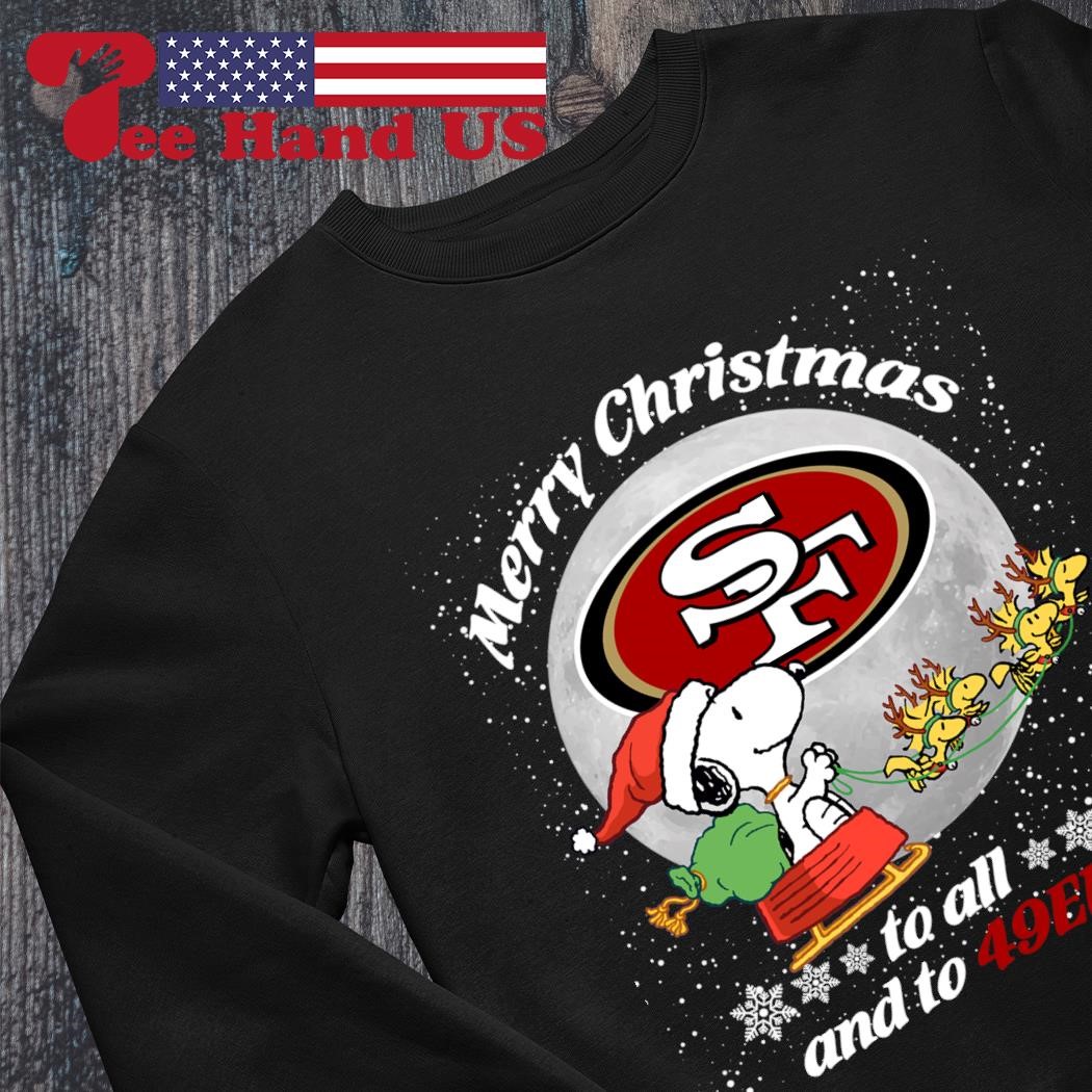 Merry Christmas To All And To 49ers shirt, hoodie, sweater, long