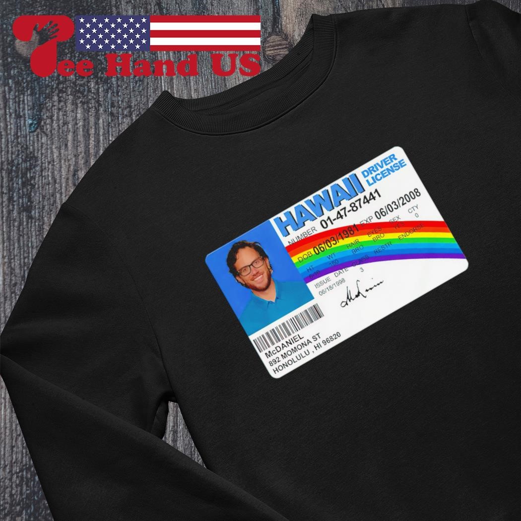 Mike McDaniel McLovin Hawaii driver license shirt, hoodie, sweater, long sleeve and tank pic pic