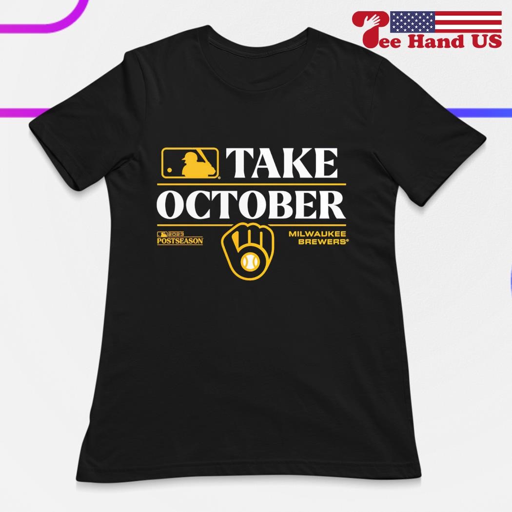 Milwaukee Brewers Take October 2023 Postseason shirt - Limotees