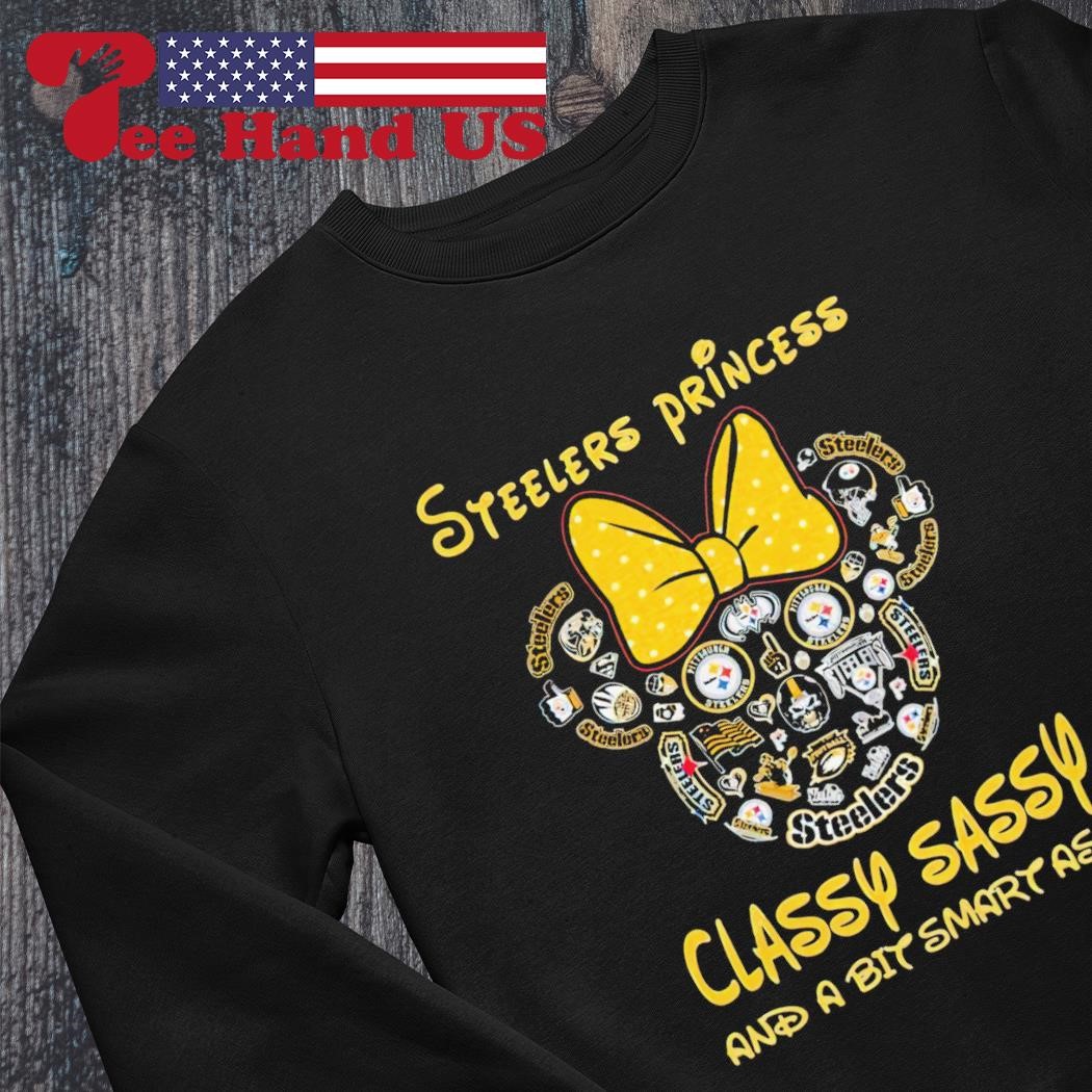 Pittsburgh Steelers princess classy sassy and a bit smart assy Disney style  shirt, hoodie, sweater and v-neck t-shirt