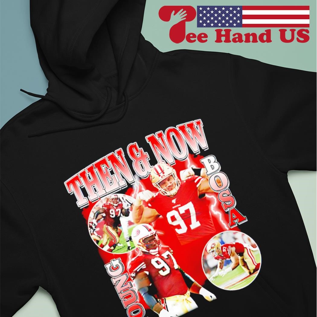 Nick Bosa then and now young bosa shirt, hoodie, sweater, long sleeve and  tank top