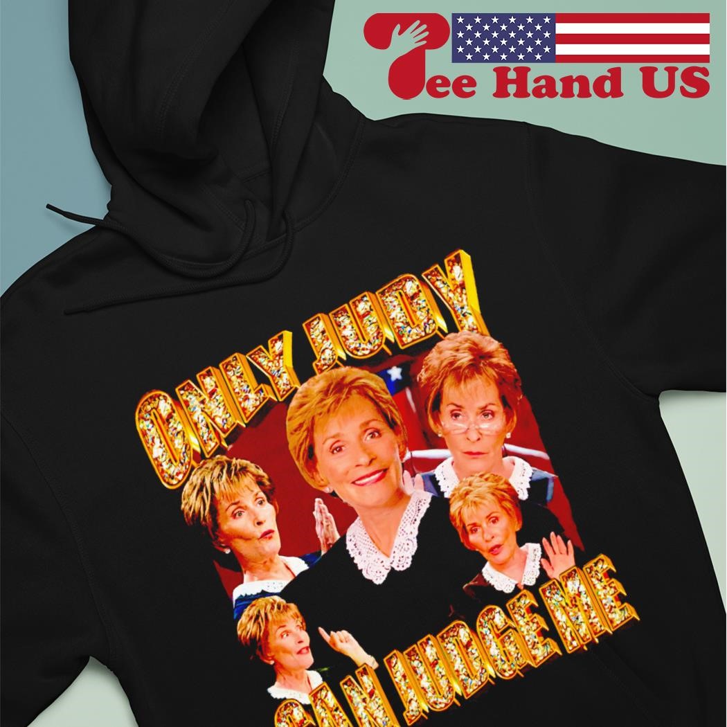 Only judy can sales judge me shirt