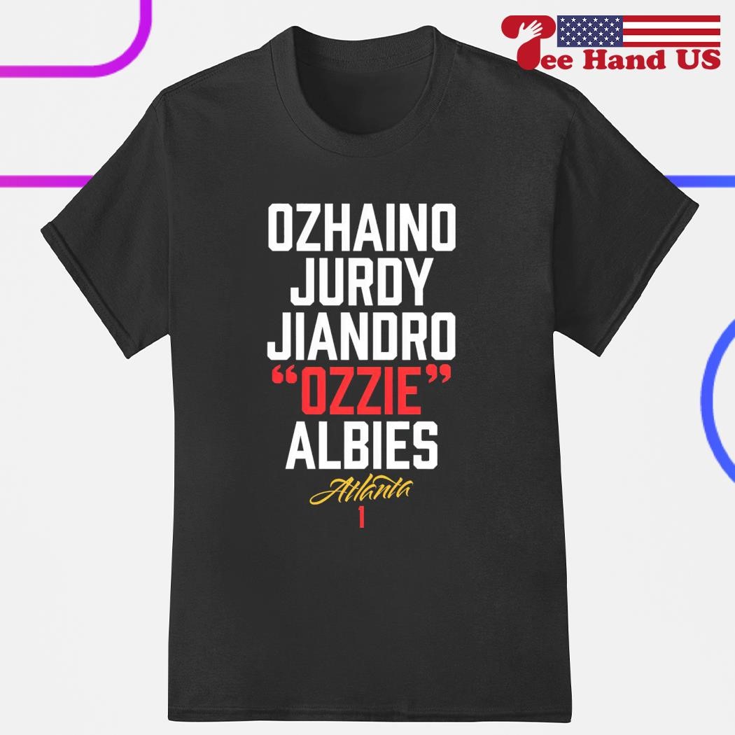 Ozhaino Jurdy Ozzie Albies Atlanta 1 shirt, hoodie, sweater, long
