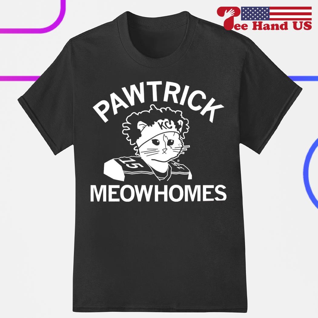 Pawtrick Meowhomes Patrick Mahomes shirt, hoodie, sweater, long sleeve and  tank top