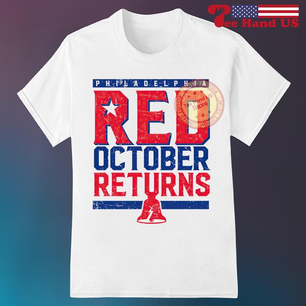 Philadelphia Phillies red october returns shirt, hoodie, sweater, long  sleeve and tank top
