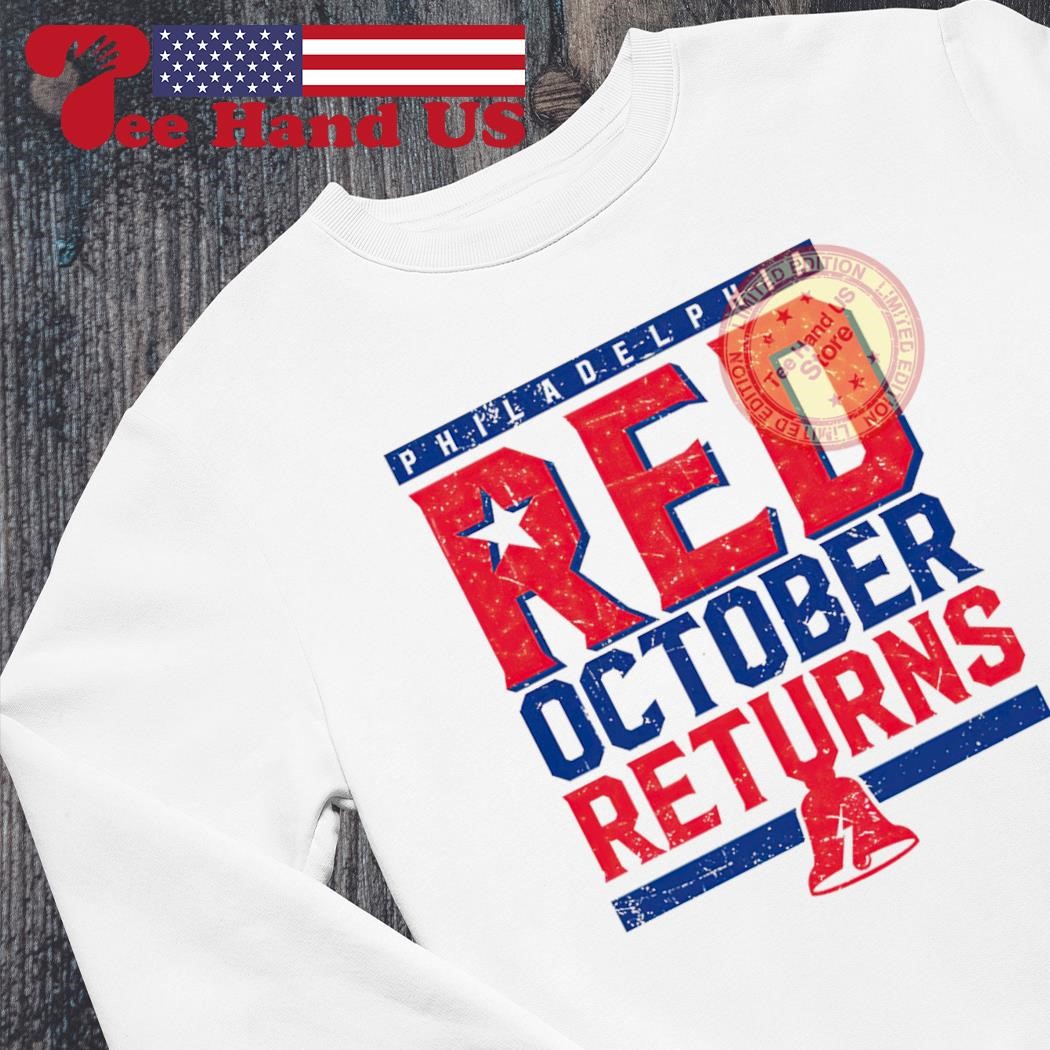 Philadelphia Phillies Red October Returns Shirt - Ipeepz