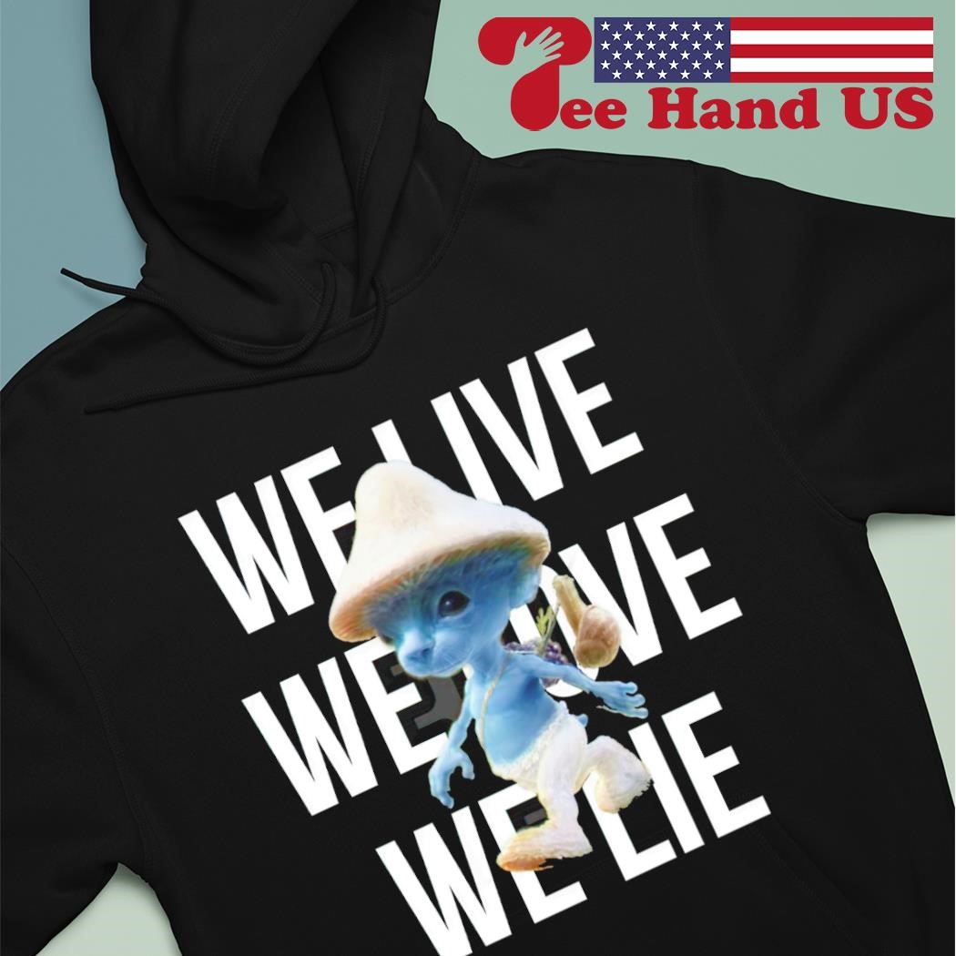 Smurf Cat We Live We Love We Lie T-Shirt