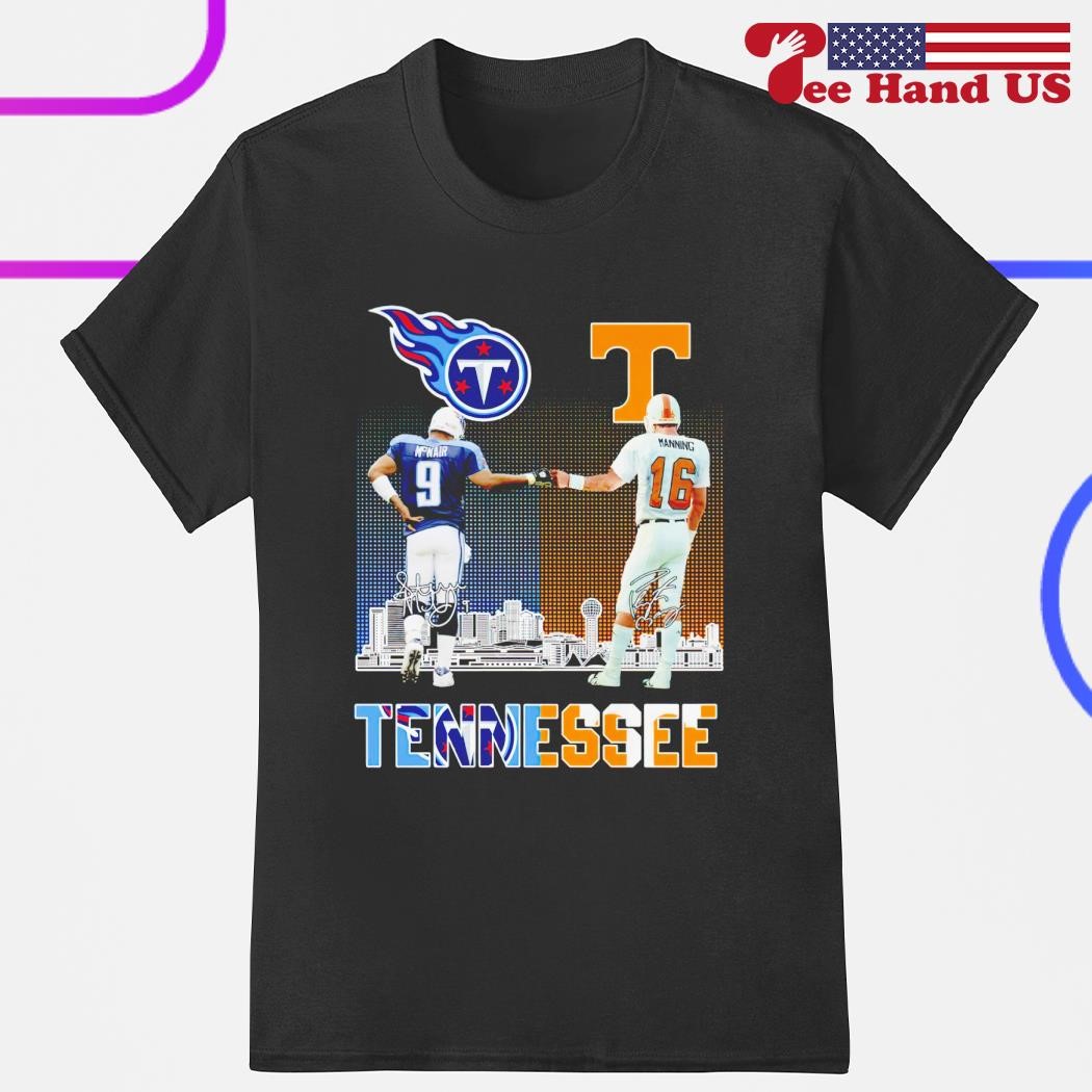 Official tennessee Titans steve mcnair vs Tennessee volunteers peyton  manning city signatures Shirt, hoodie, sweater, long sleeve and tank top