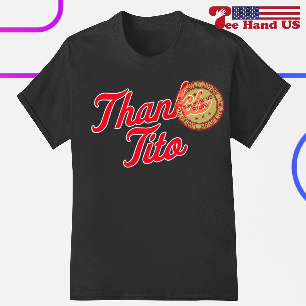 Thank you tito thanking terry francona shirt, hoodie, sweater