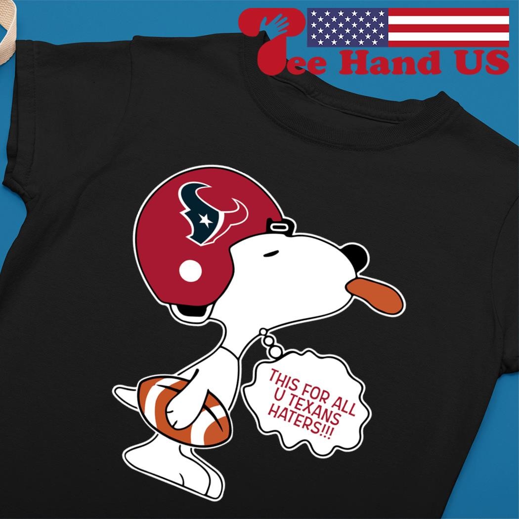 This For All U Texans Haters shirt, hoodie, sweater, long sleeve and tank  top