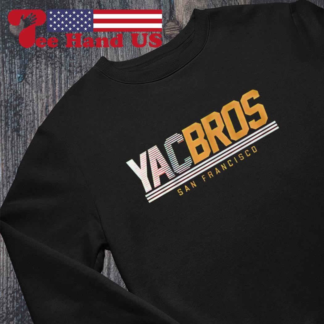 San Francisco 49ers YAC Bros shirt, hoodie, sweater, long sleeve and tank  top