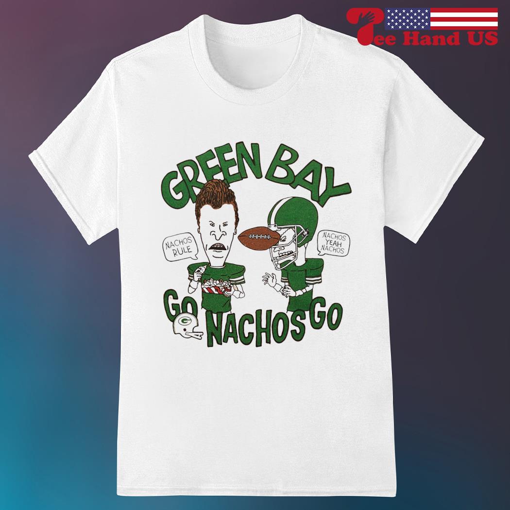 Green Bay Packers Beavis & Butt-Head Go Nachos Go Shirt, hoodie