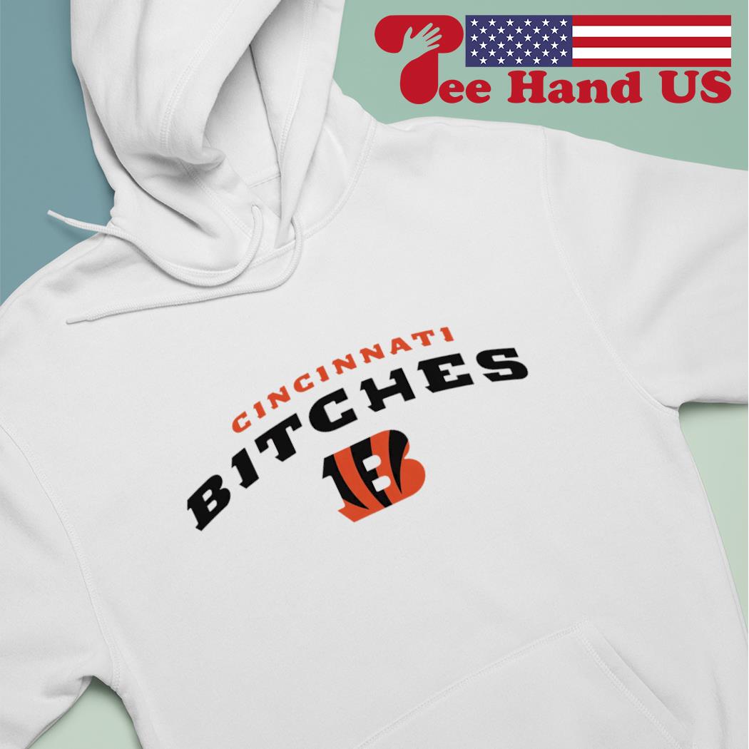 Cincinnati Bitches Cincinnati Bengals funny football shirt, hoodie