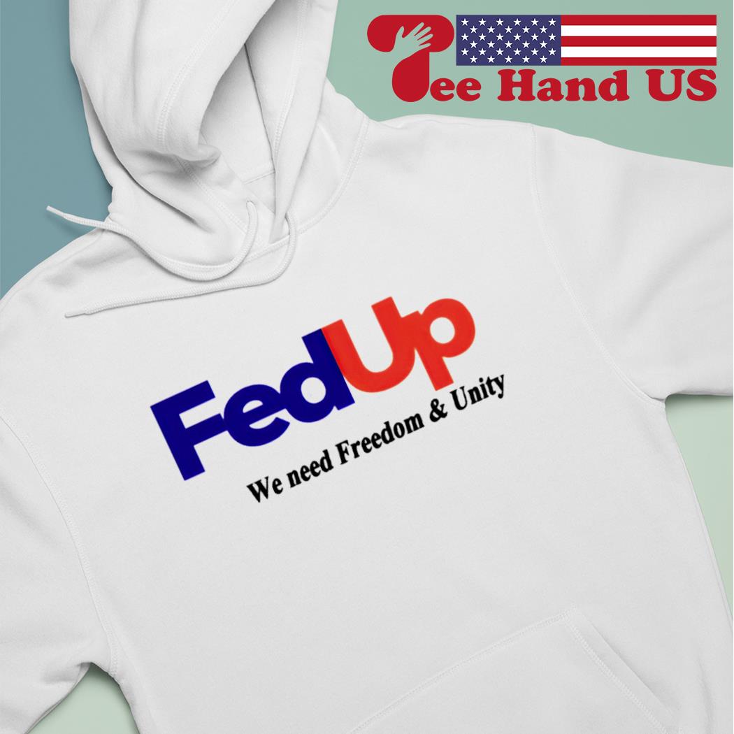 Fed Up Shirt