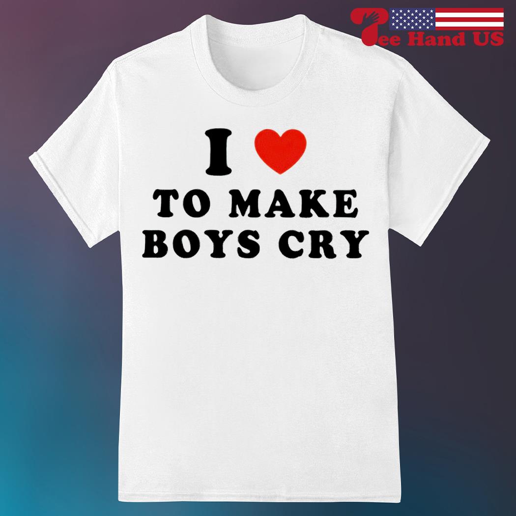 I heart to make boys cry shirt, hoodie, sweater, long sleeve and tank top