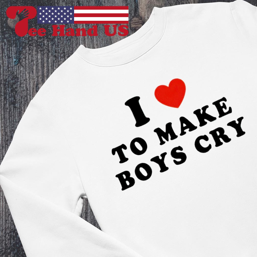 I heart to make boys cry shirt, hoodie, sweater, long sleeve and tank top