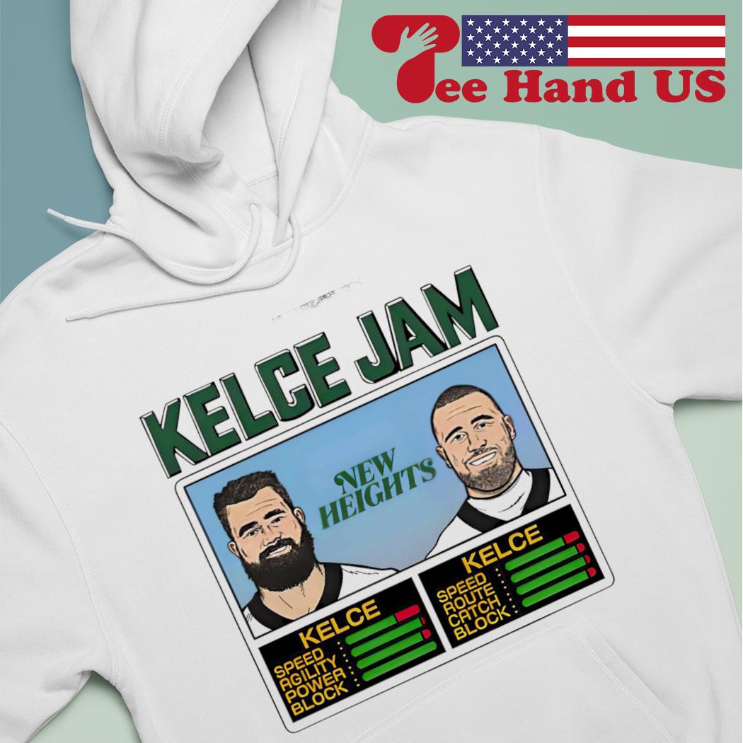 2023 Kelce Jam Jason Travis Kelce New Heights Shirt, hoodie, sweater, long  sleeve and tank top