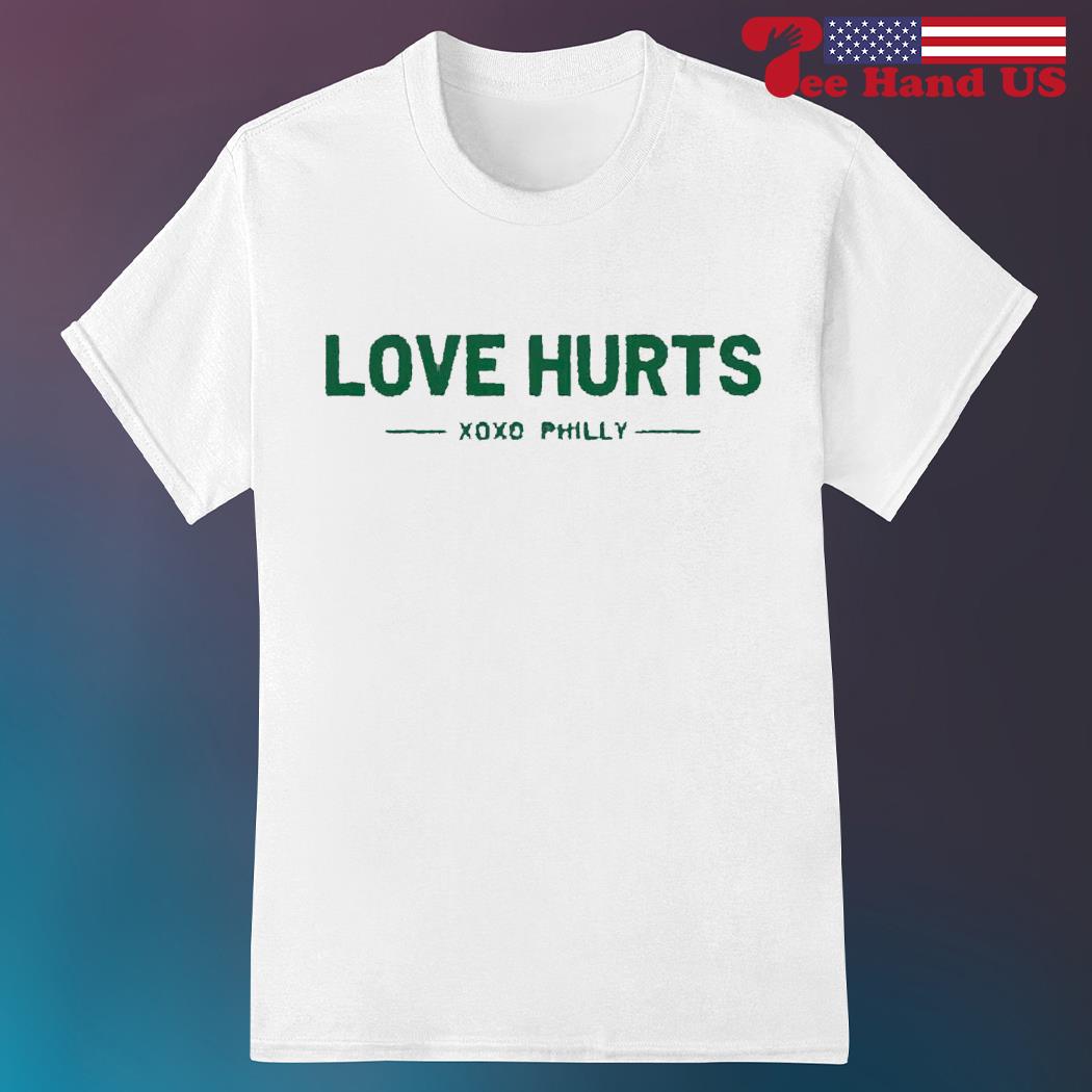 Philadelphia Eagles Love Hurts Xoxo Philly Shirt - Freedomdesign