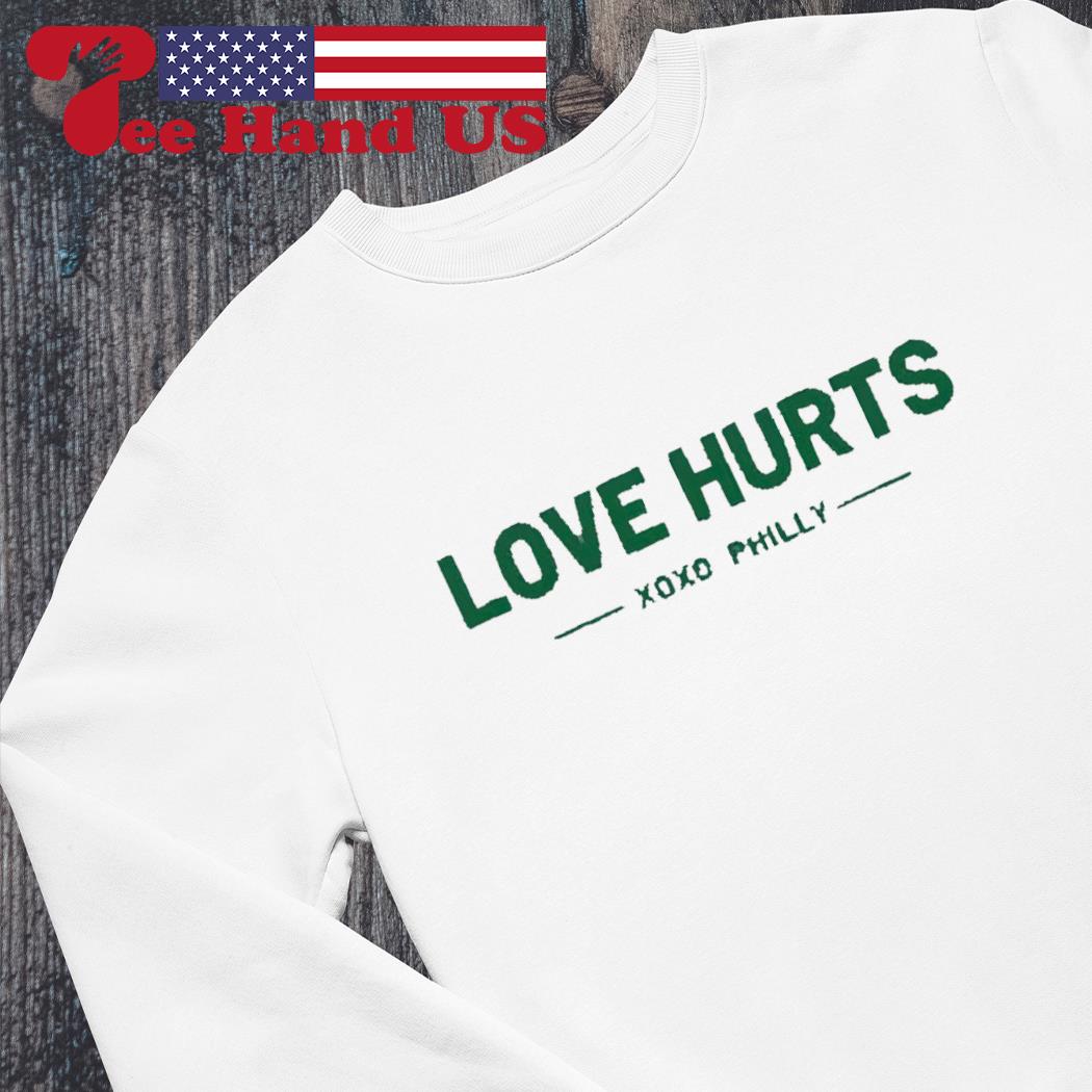 Philadelphia Eagles Love Hurts Xoxo Philly Shirt - Freedomdesign