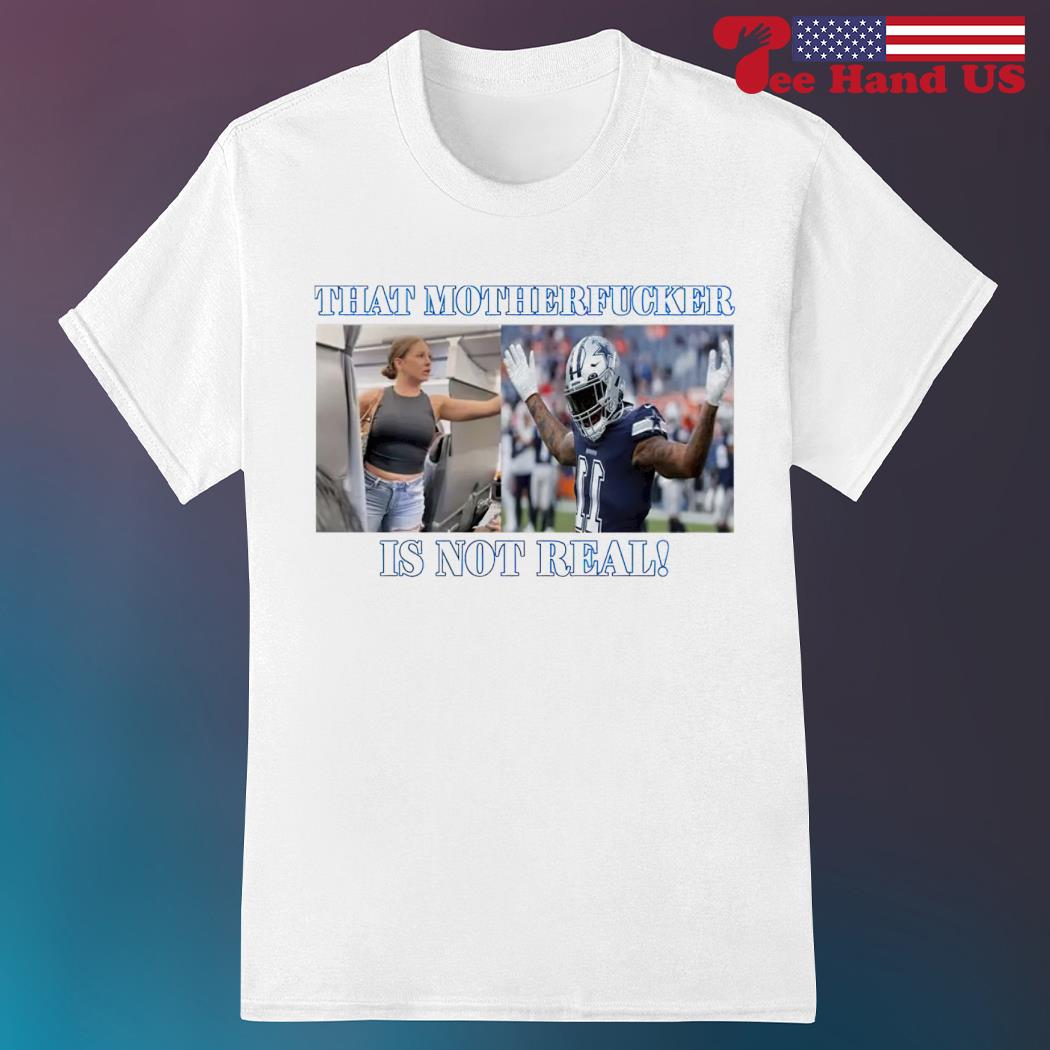 Comfort Colors Micah Parsons That Mother Fucker Is Not Real Shirt