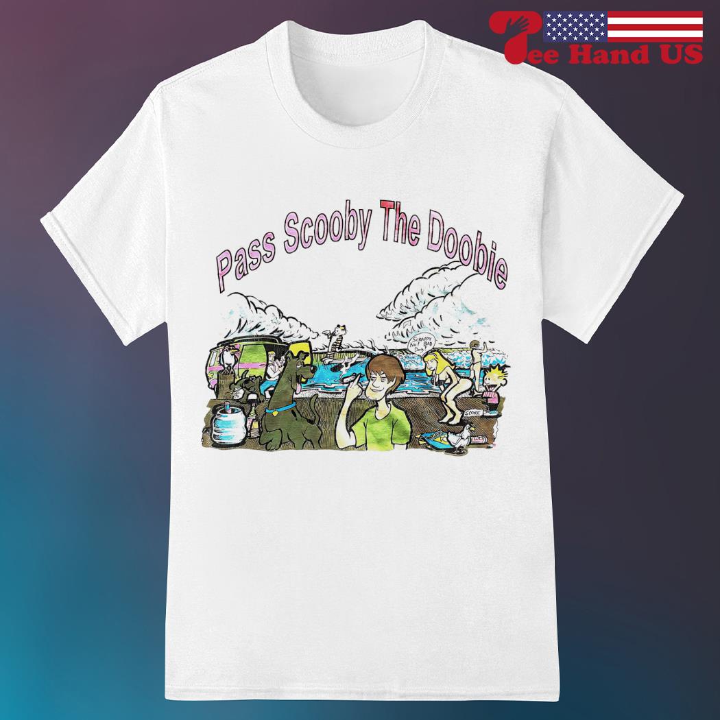 Pass scooby the doobie t shirt on sale