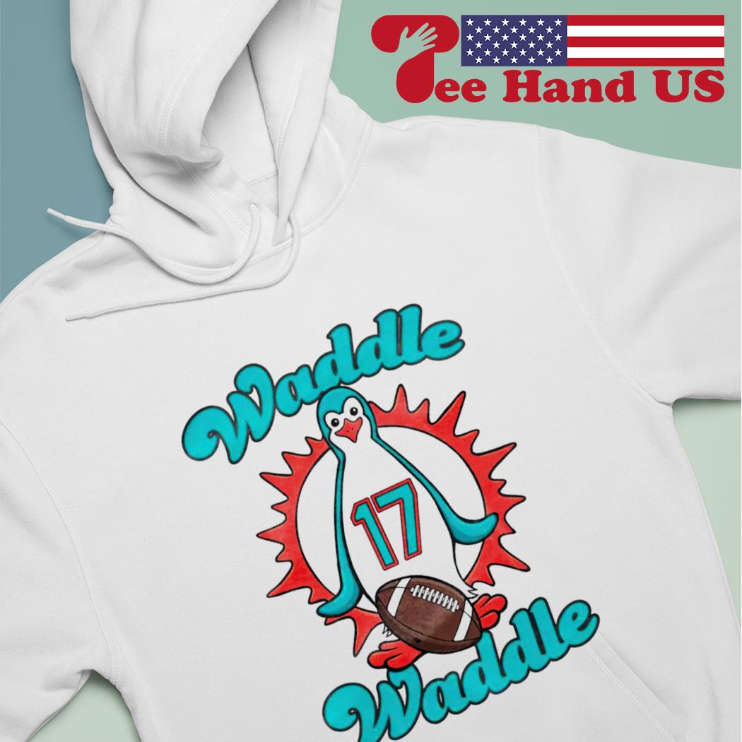 Penguin Miami Dolphins Jaylen Waddle Waddle shirt, hoodie, sweater, long  sleeve and tank top