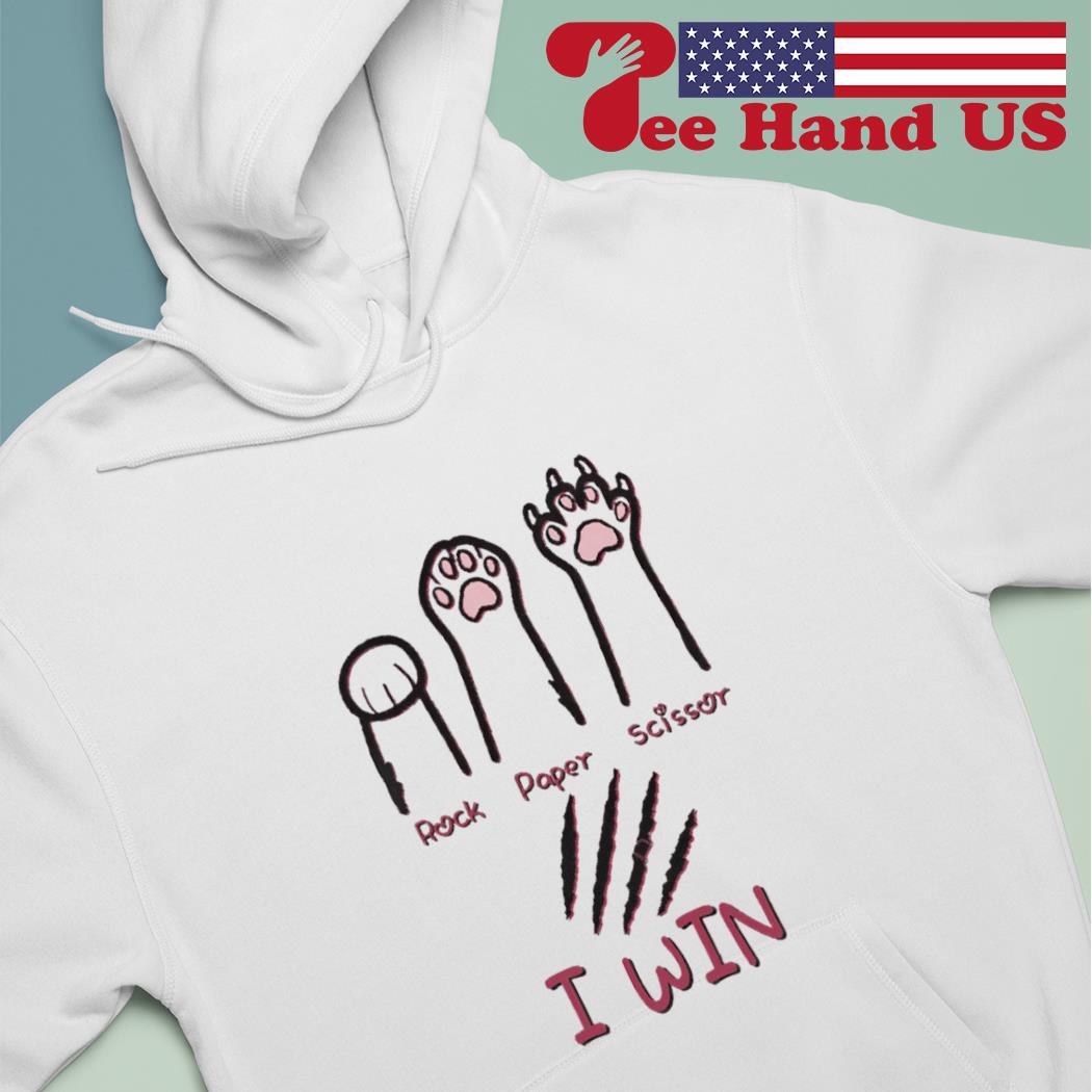 Rock paper scissors i win cat shirt, hoodie, sweater, long sleeve and tank  top