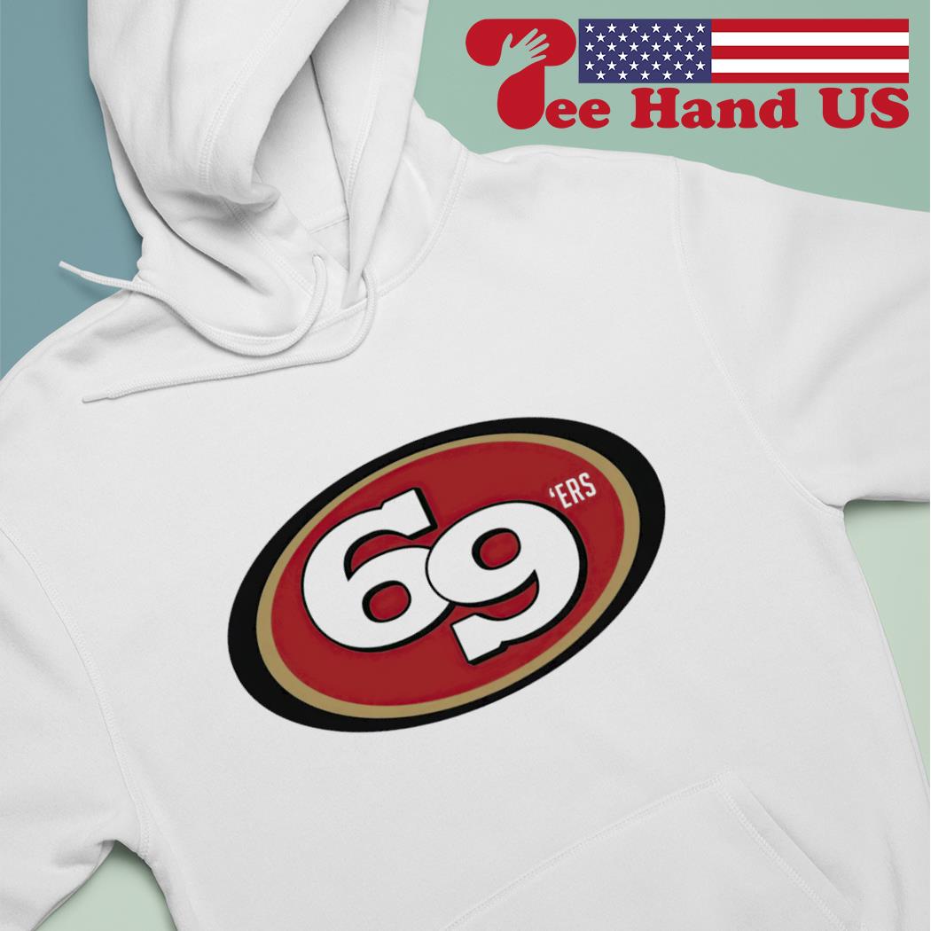 San Francisco 69ers T-Shirt, hoodie, sweater, long sleeve and tank top