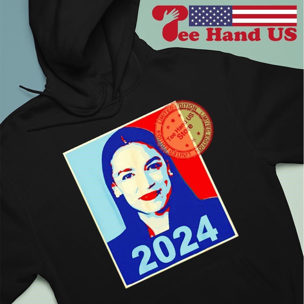 Aoc For President 2024 Alexandria Ocasio-Cortez Tshirt Hope Aoc For President 2024 Alexandria Ocasio-Cortez Tshirt Hope