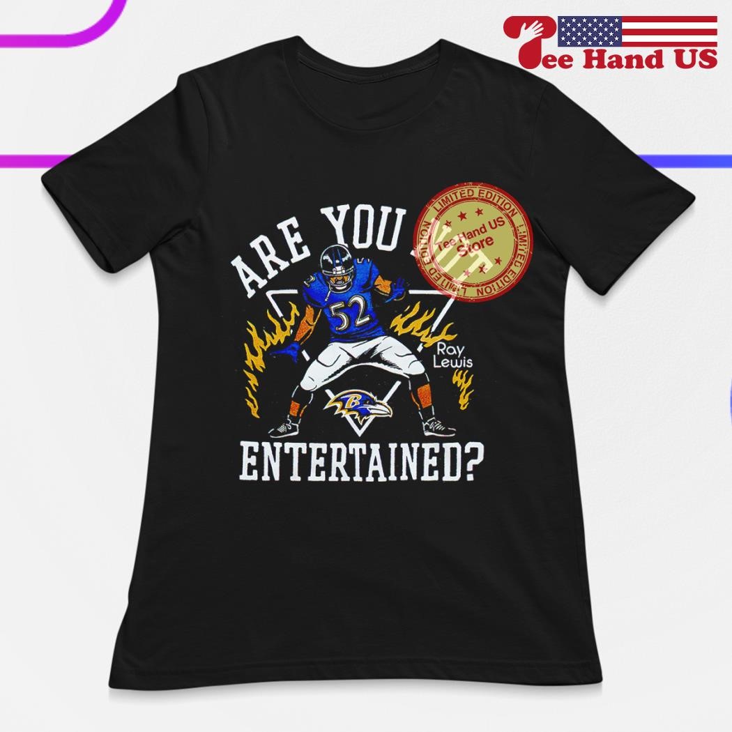 Baltimore Ravens Ray Lewis Are You Not Entertained Shirt, hoodie, sweater,  long sleeve and tank top