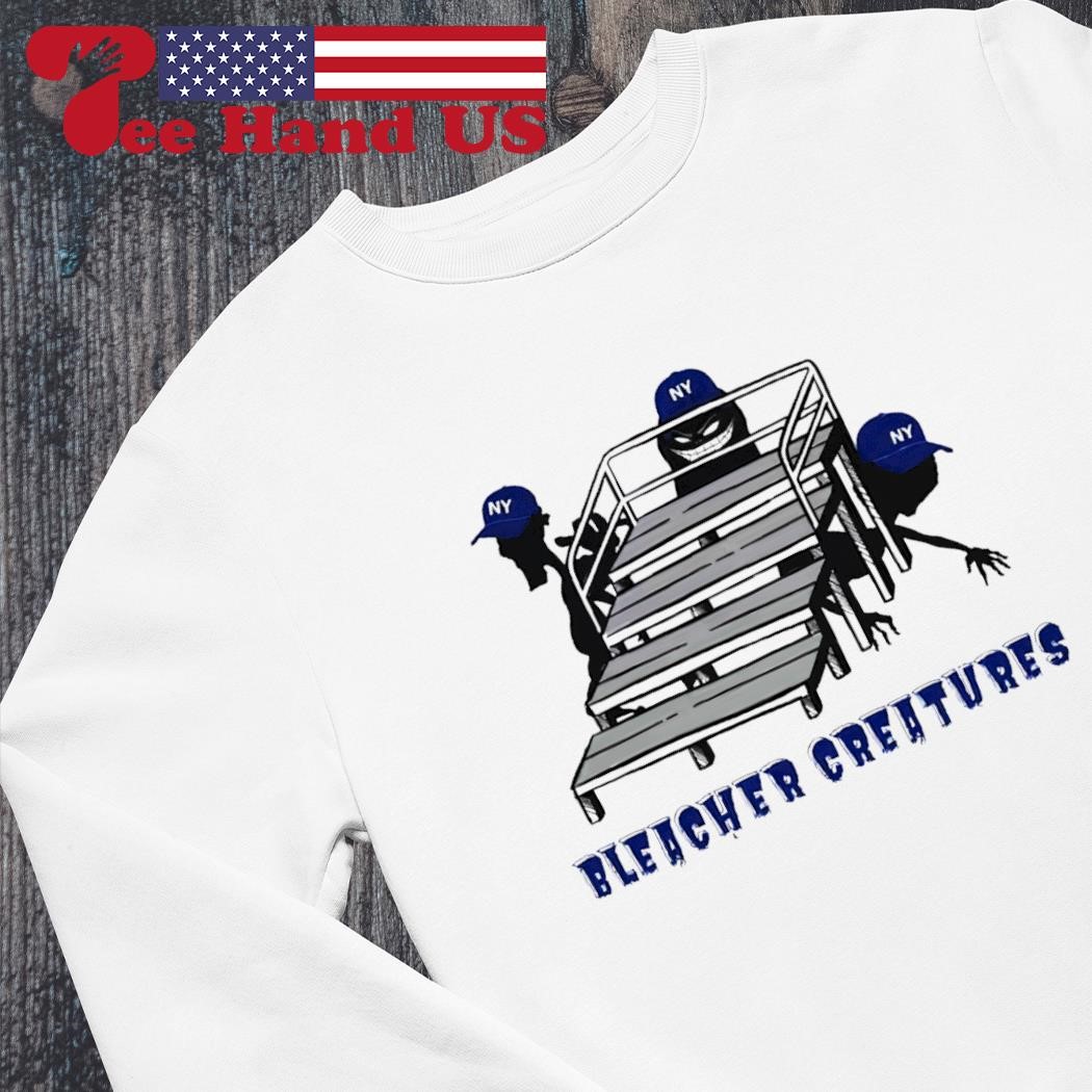 Bleacher Creatures fans of the New York Yankees shirt, hoodie, sweater,  long sleeve and tank top