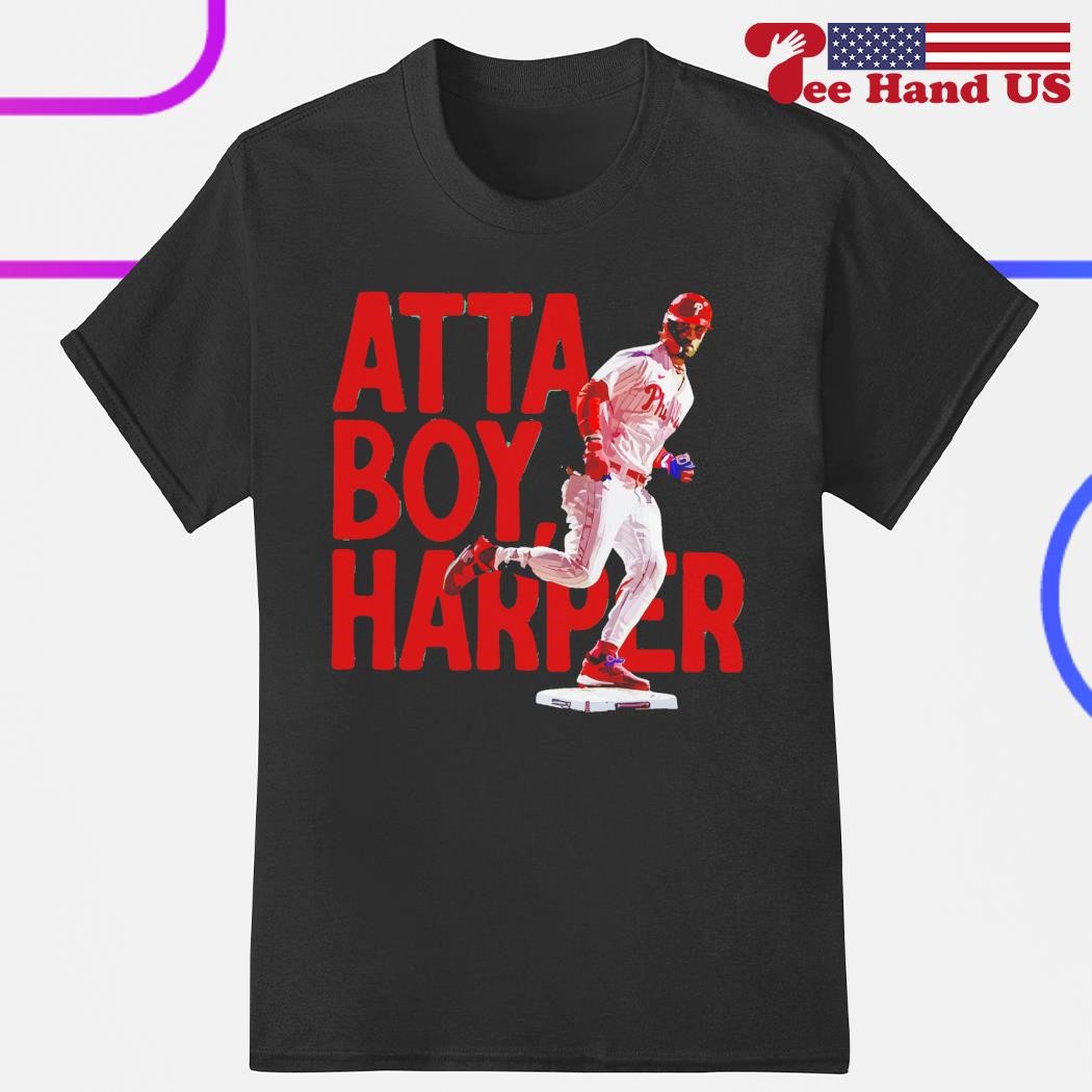 Bryce Harper Atta Boy Harper shirt, hoodie, sweater, long sleeve and tank  top