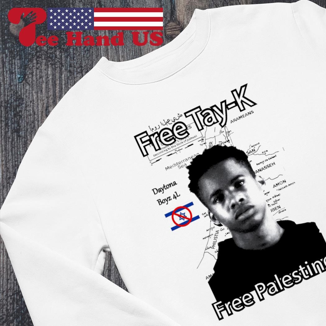 Free Tay K Free Palestine shirt hoodie sweater long sleeve and tank top