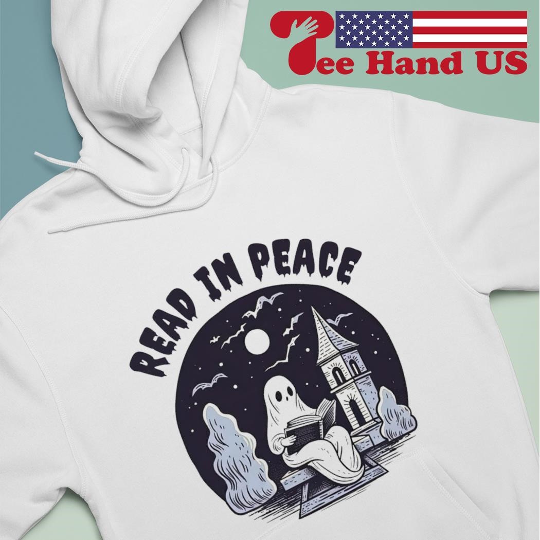 Ghost read in peace shirt hoodie