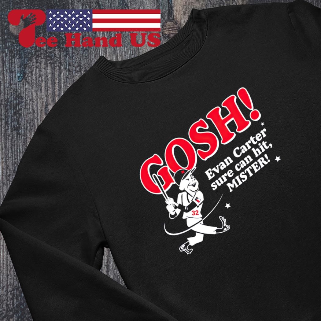 Original Texas Rangers Gosh Evan Carter Sure Can Hit Mister T-Shirt,  hoodie, sweater, long sleeve and tank top