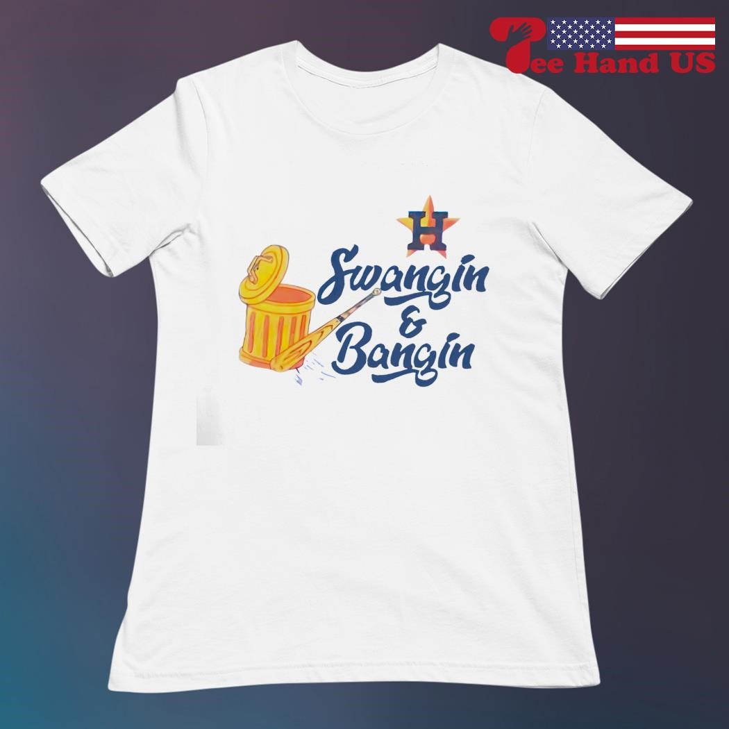 Official Swangin And Bangin Houston Astros T-shirt, hoodie, sweater, long  sleeve and tank top