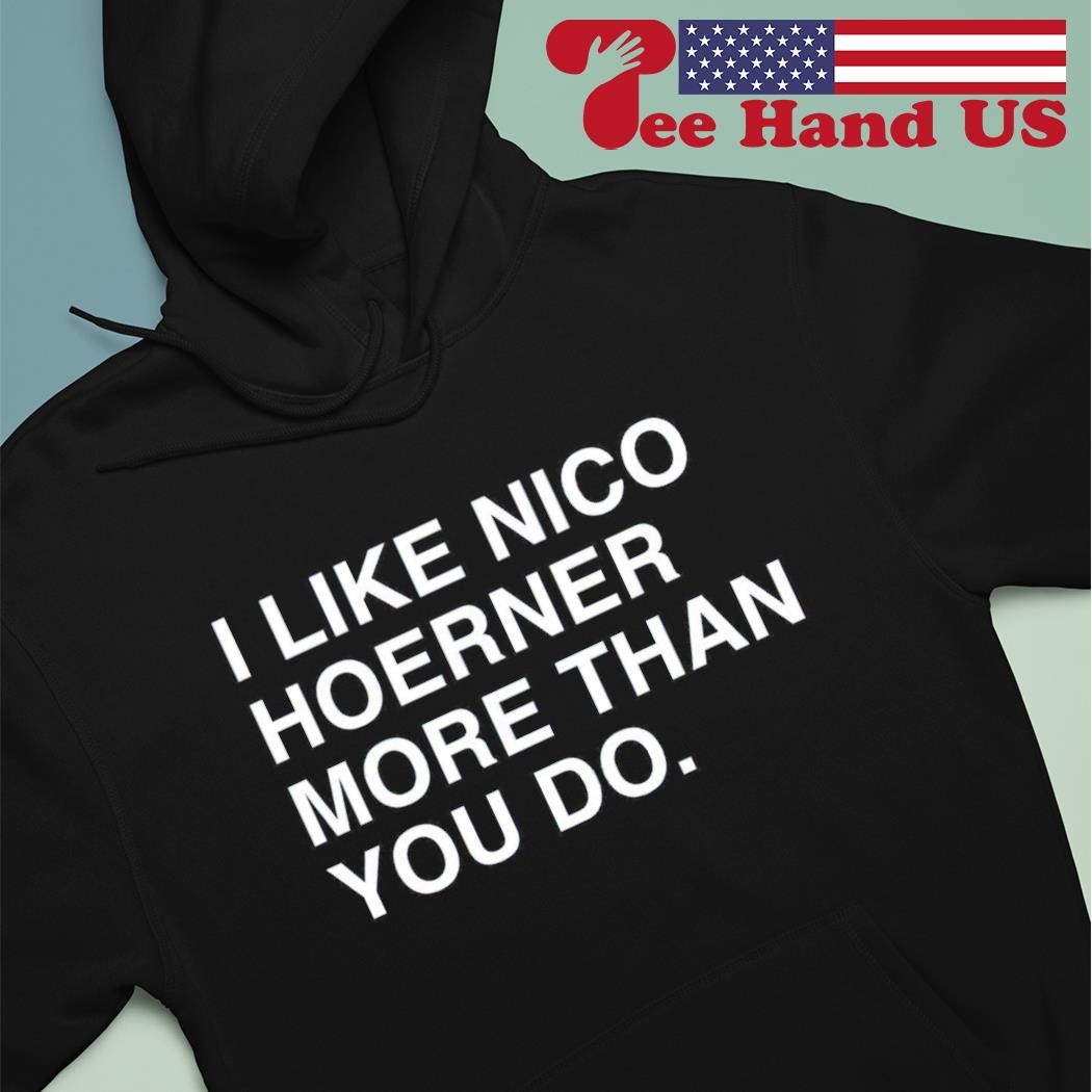 I like nico hoerner more than you do shirt, hoodie, sweater, long sleeve  and tank top