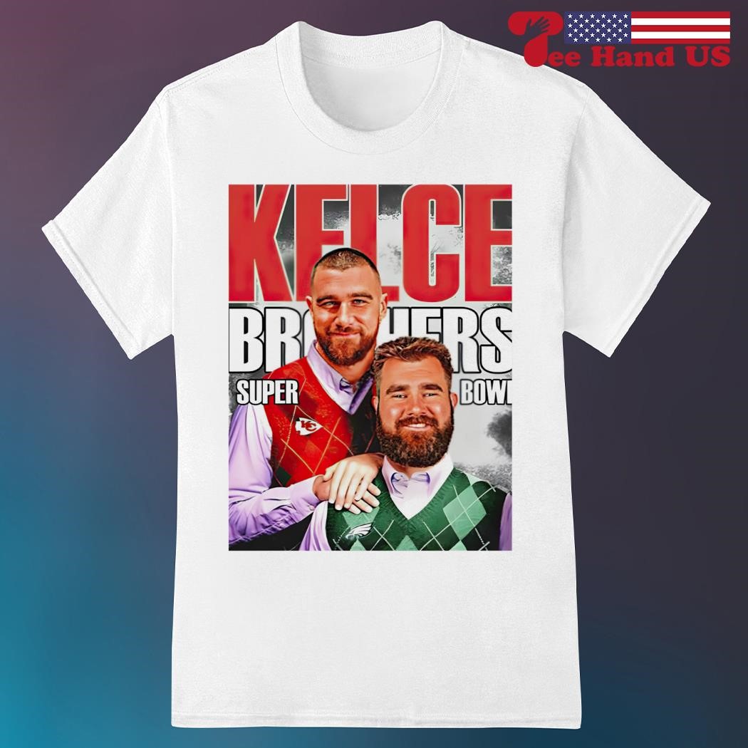 Kelce Brothers Super Bowl Shirt, Travis Kelce Kansas City Unisex T-shirt  Crewneck