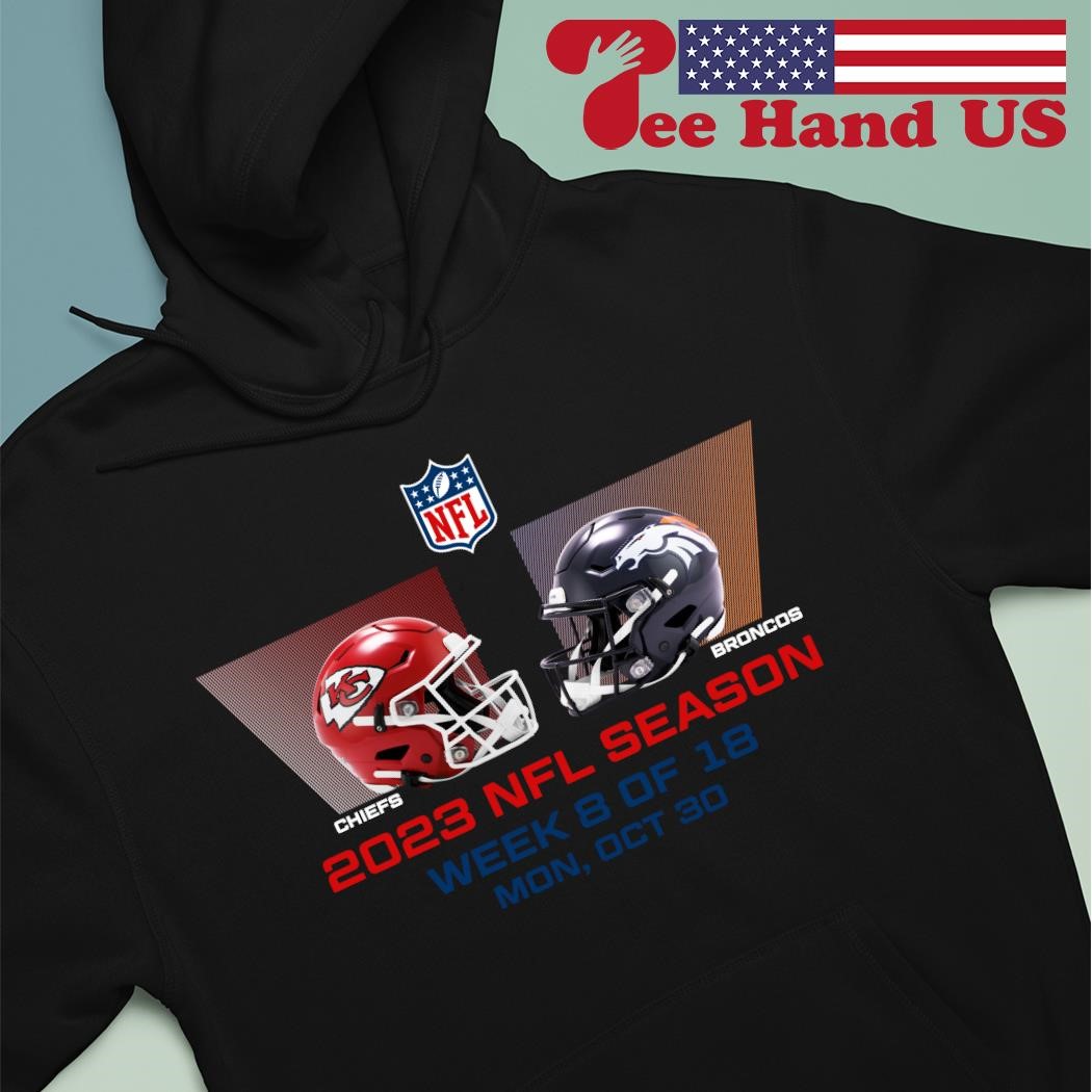 Kansas City Chiefs at Denver Broncos Week 8 of 18 Mon Oct 30 NFL season 2023 shirt hoodie