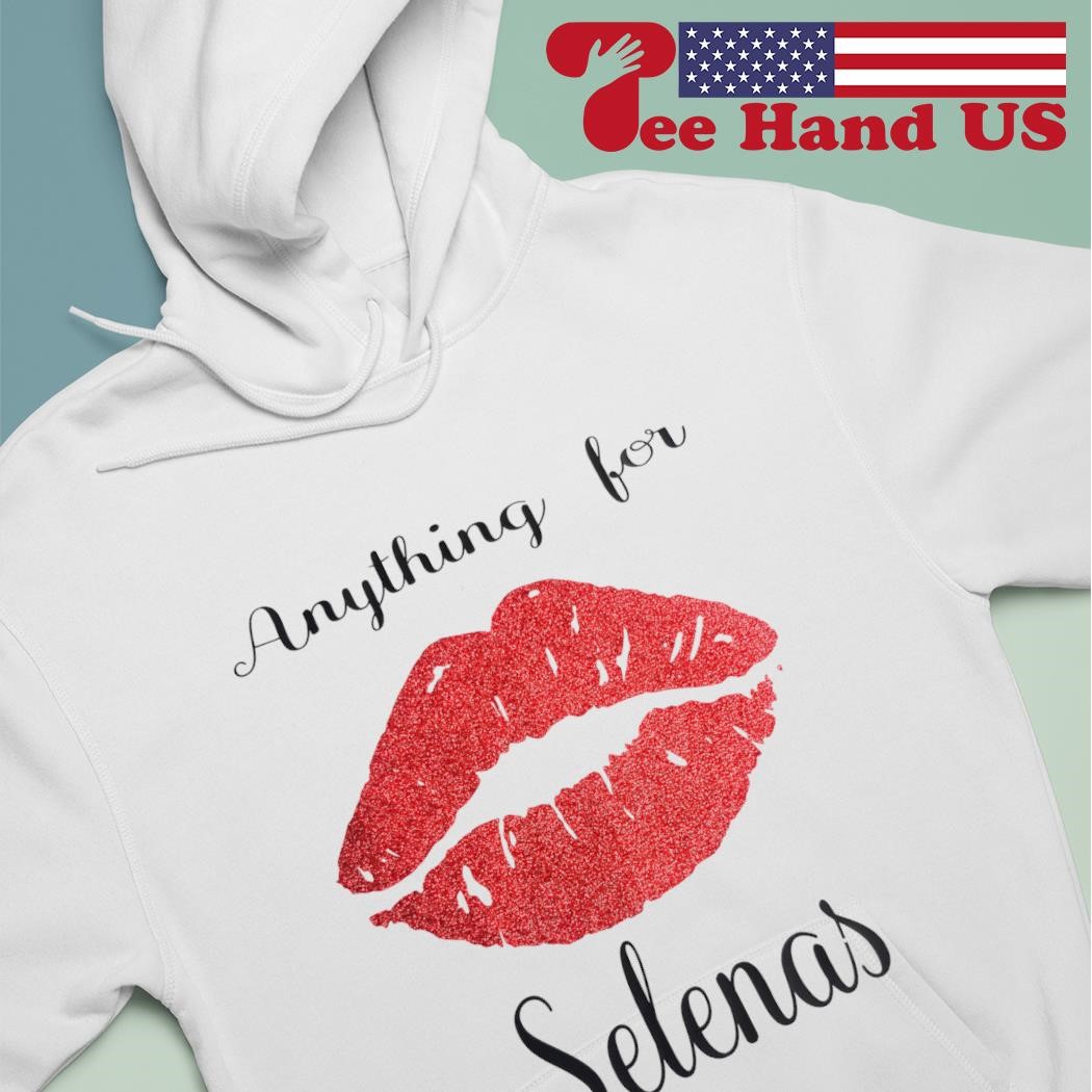 Anything for clearance selenas hoodie