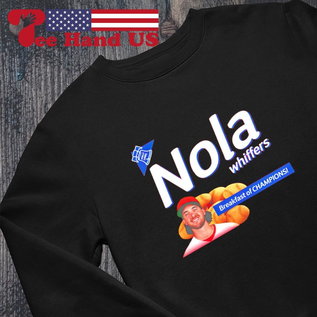 Aaron Nola Nola Whiffers breakfast of Champions shirt, hoodie, sweatshirt  and tank top