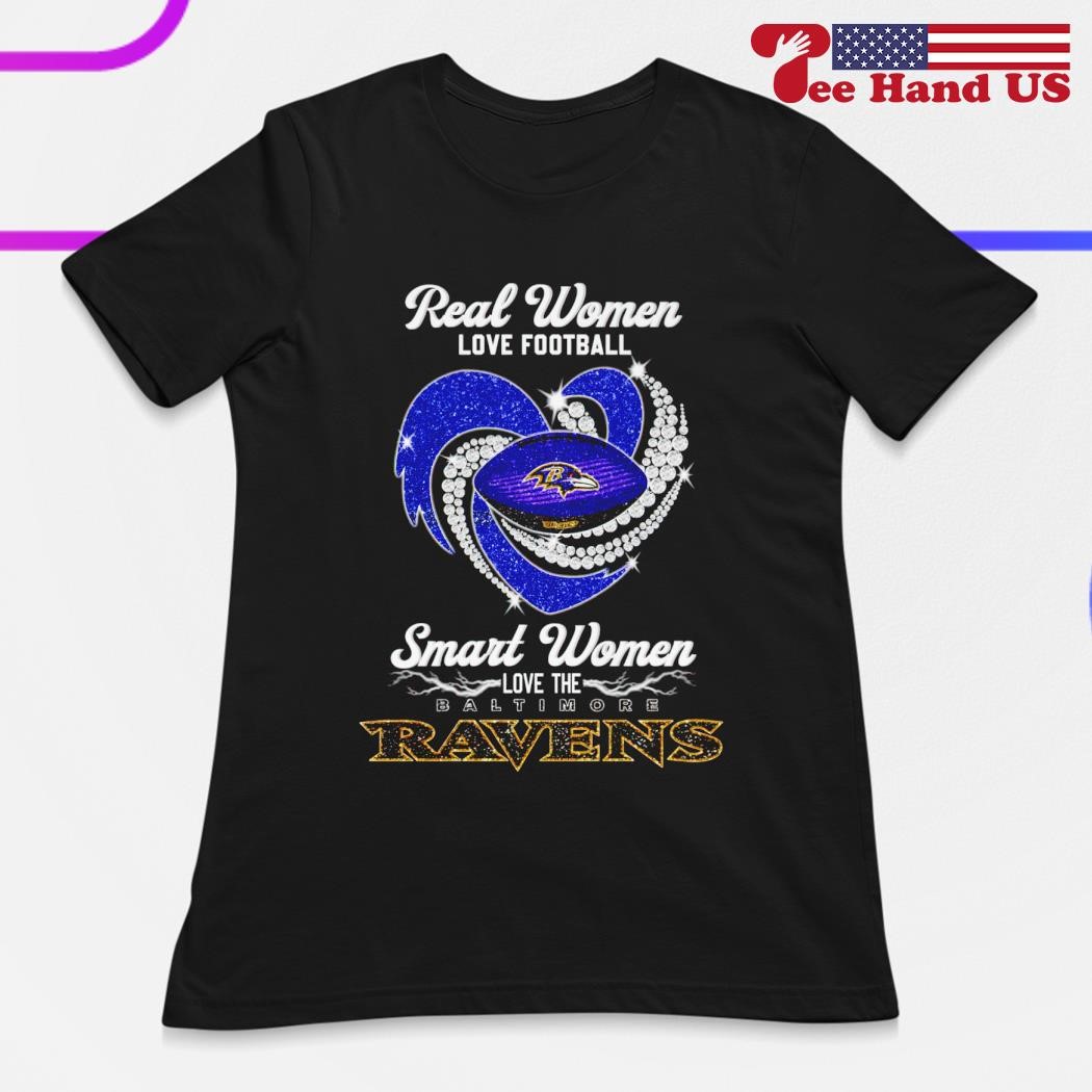 Real Women Love Sport Smart Women Love The Baltimore Orioles And Ravens T  Shirt - Growkoc