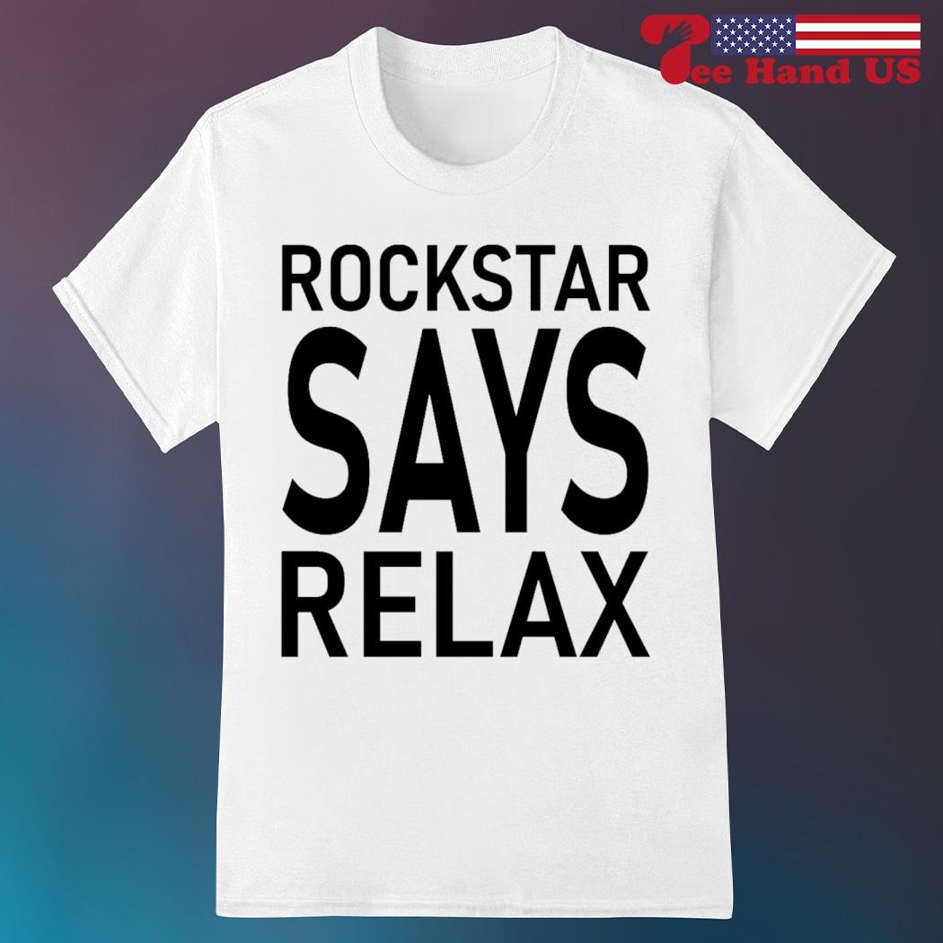 Rockstar made shirt, hoodie, sweater and v-neck t-shirt